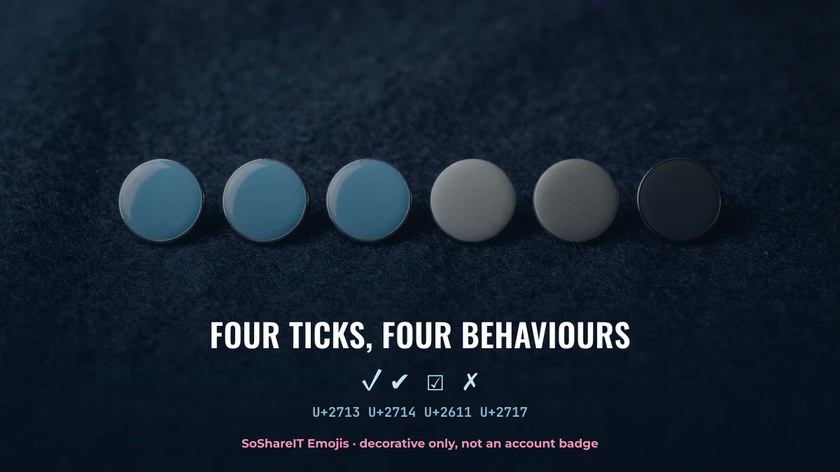 Row of plain blue and silver pin badges illustrating the four check mark characters U+2713 U+2714 U+2611 U+2717